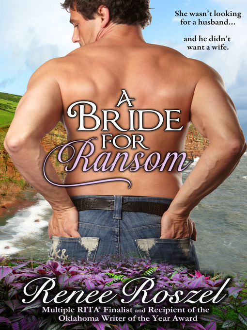 Title details for A Bride for Ransom by Renee Roszel - Wait list